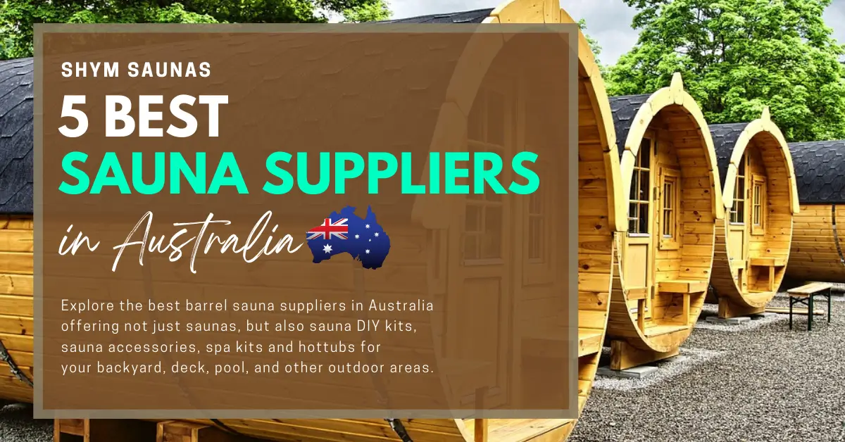 5 Best Sauna Suppliers in Australia in 2023 - Shym Saunas
