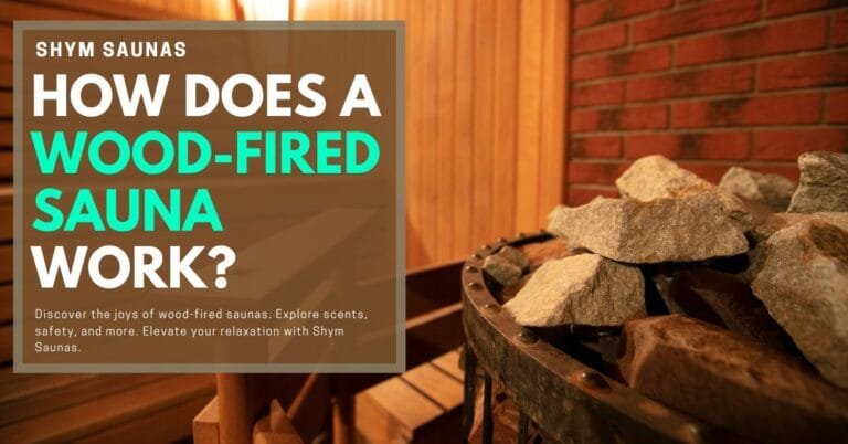 How Does a Wood Fired Sauna Work