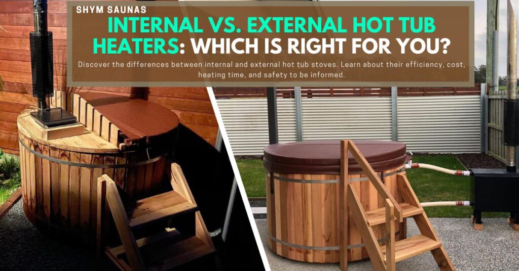 comparing external and internal hot tub heater