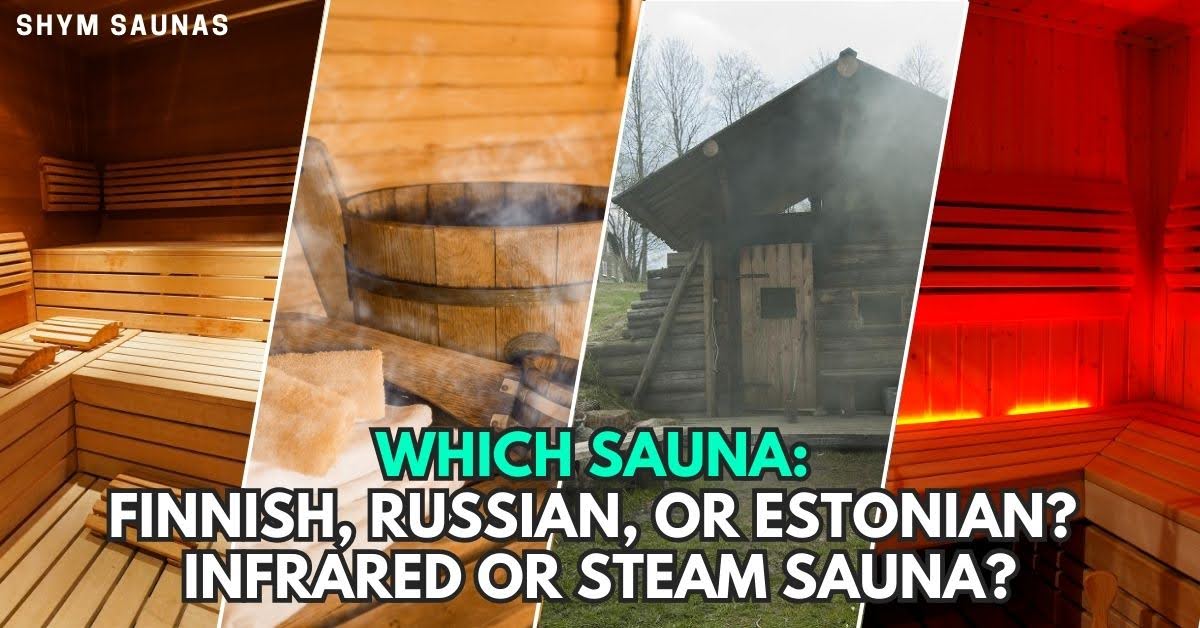 which type of saunas are better