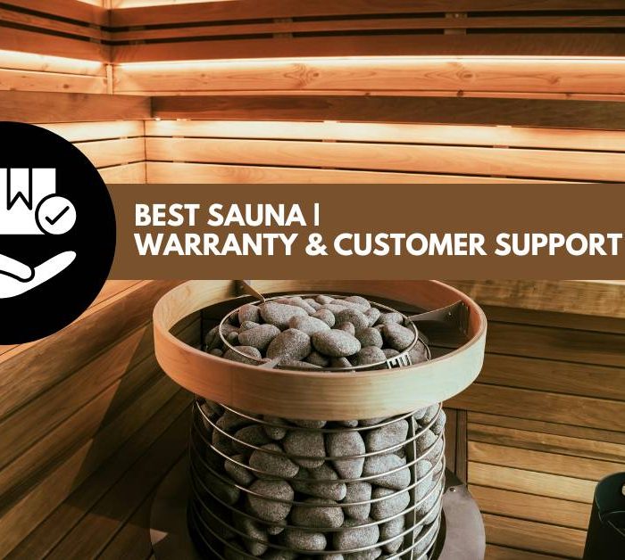 Best sauna warranty & customer support